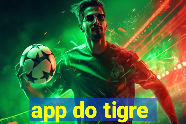 app do tigre