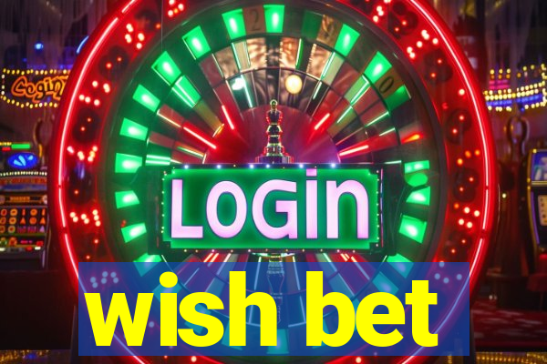 wish bet