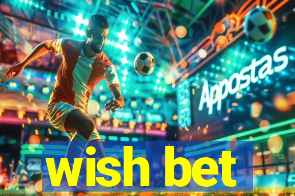 wish bet