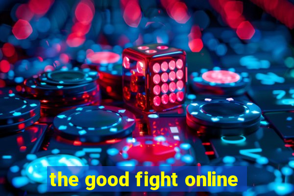 the good fight online