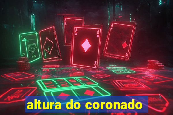 altura do coronado