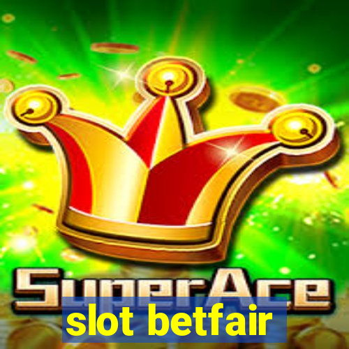 slot betfair