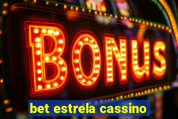 bet estrela cassino