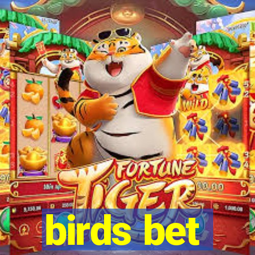 birds bet