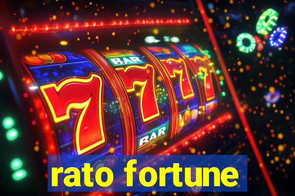 rato fortune