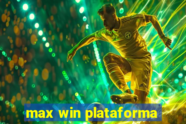 max win plataforma