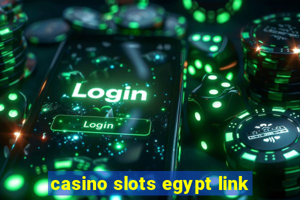 casino slots egypt link