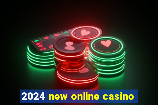 2024 new online casino