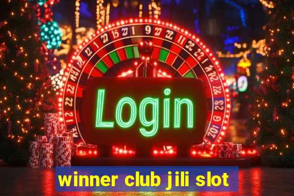 winner club jili slot