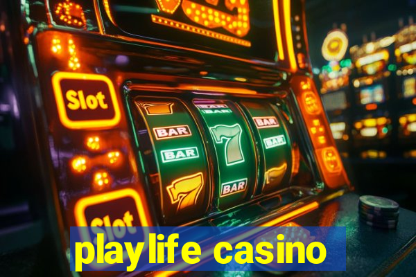 playlife casino