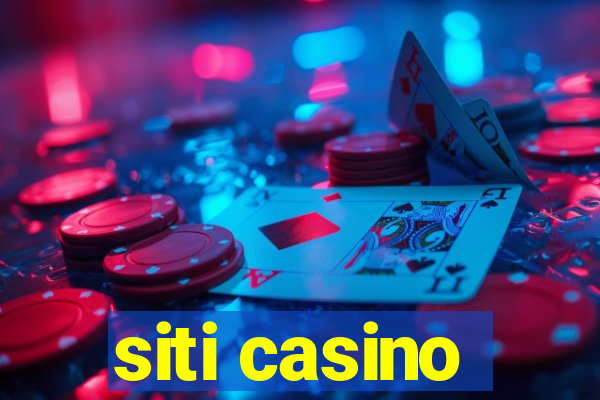 siti casino