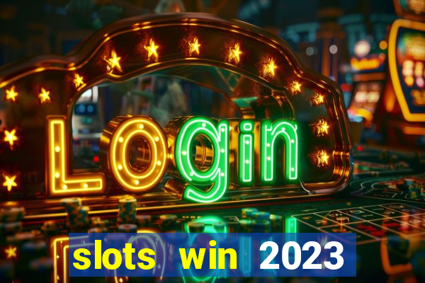 slots win 2023 paga mesmo