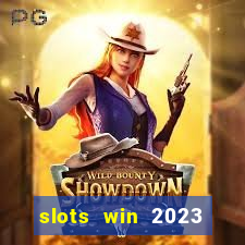 slots win 2023 paga mesmo