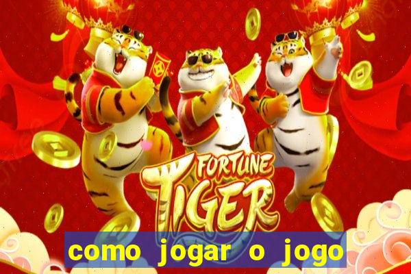 como jogar o jogo do tigre no 1aposta