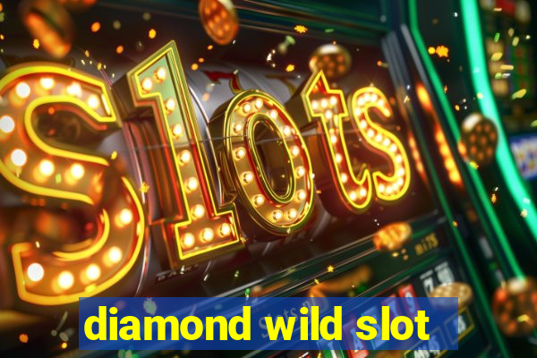 diamond wild slot