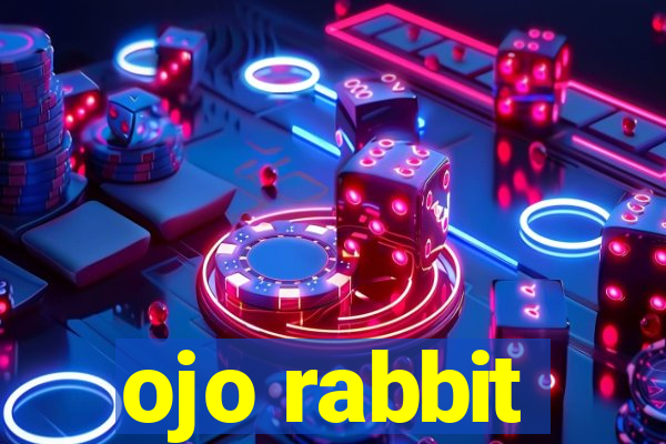 ojo rabbit