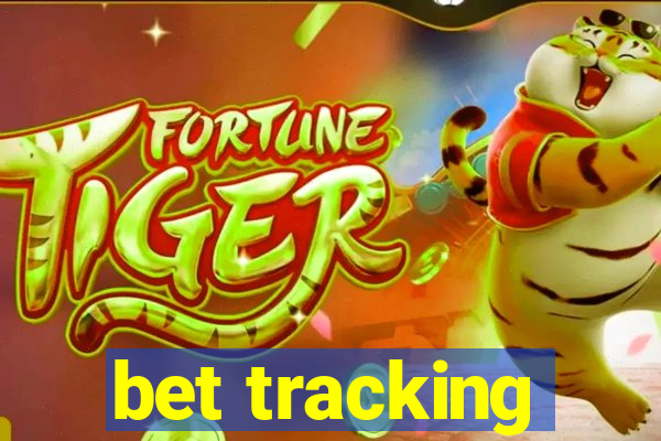 bet tracking