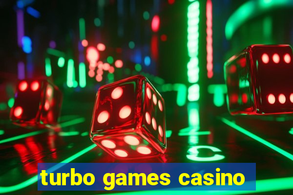 turbo games casino