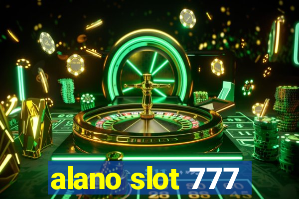 alano slot 777