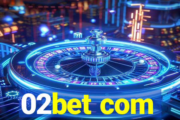 02bet com