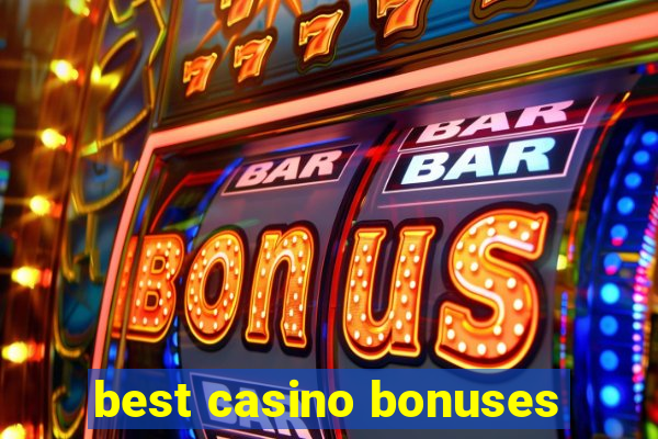 best casino bonuses