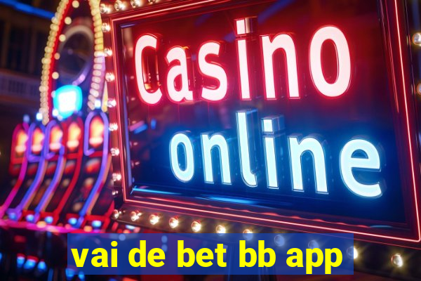 vai de bet bb app