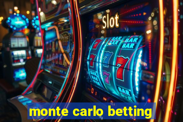 monte carlo betting