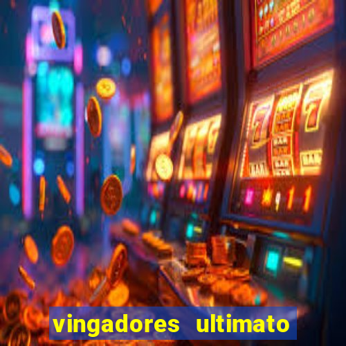 vingadores ultimato filme completo dublado gratis