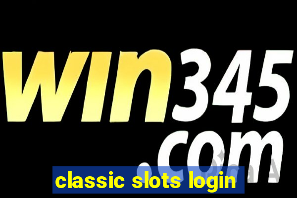 classic slots login