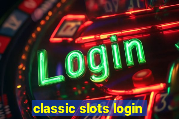 classic slots login