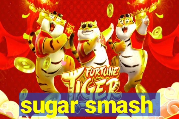 sugar smash