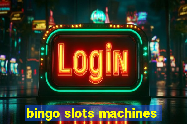 bingo slots machines