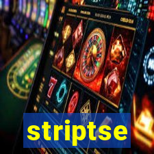 striptse