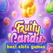 best slots games