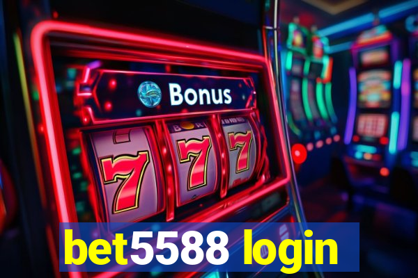 bet5588 login