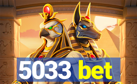 5033 bet