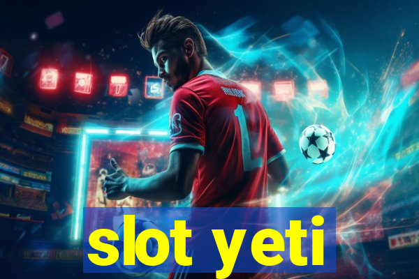 slot yeti