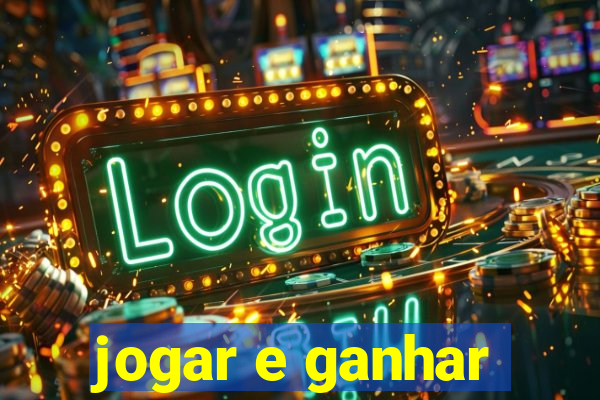 jogar e ganhar