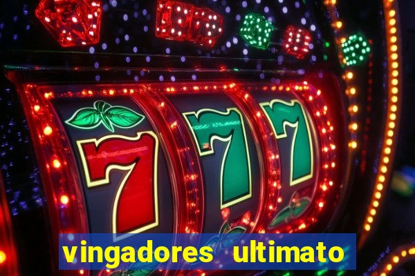 vingadores ultimato dublado download