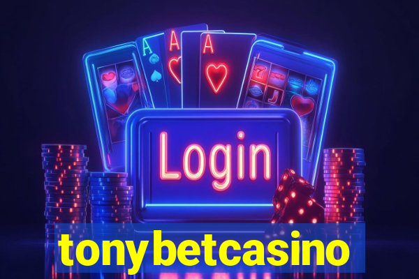 tonybetcasino