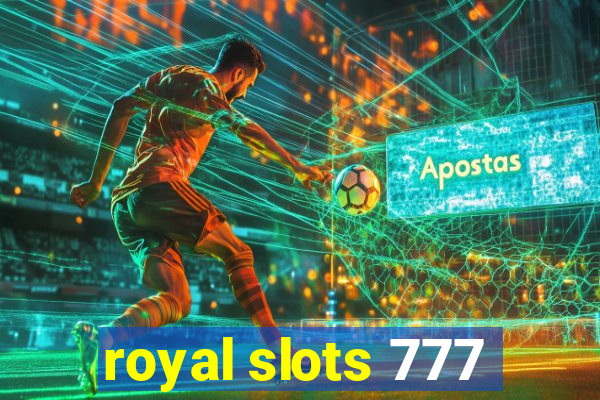 royal slots 777