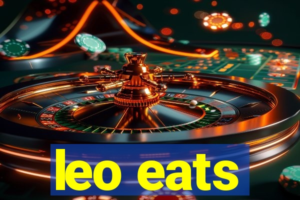 leo eats