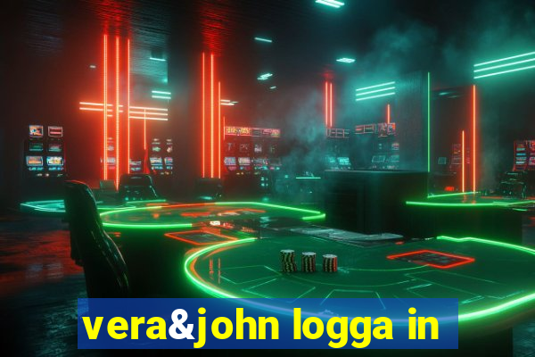 vera&john logga in