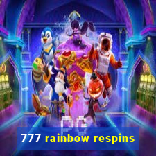 777 rainbow respins