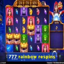 777 rainbow respins