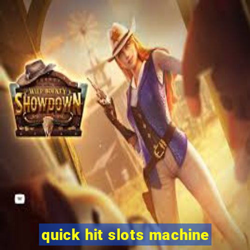 quick hit slots machine