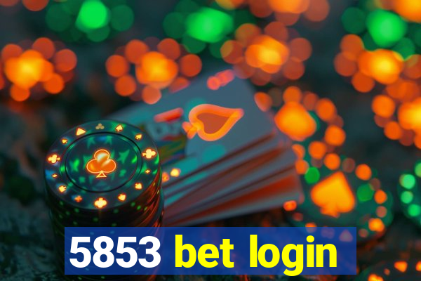 5853 bet login