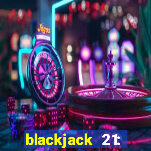 blackjack 21: casino card game