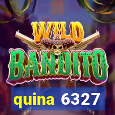 quina 6327