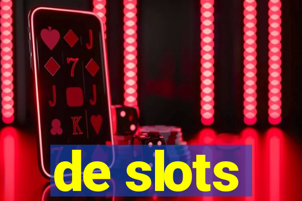 de slots